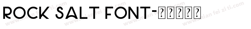 rock salt font字体转换